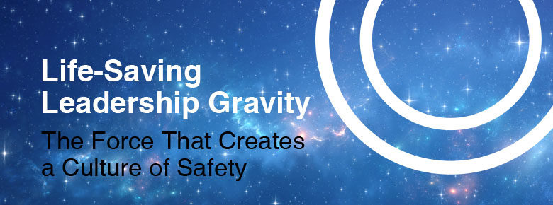 Life-Saving Leadership Gravity