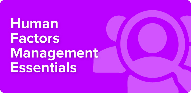 Human Factors Management Essentials